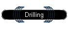 Drilling