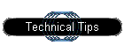 Technical Tips